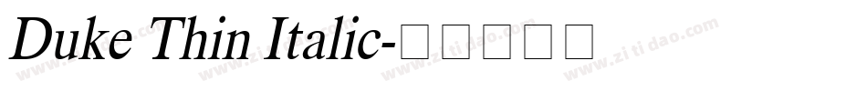 Duke Thin Italic字体转换